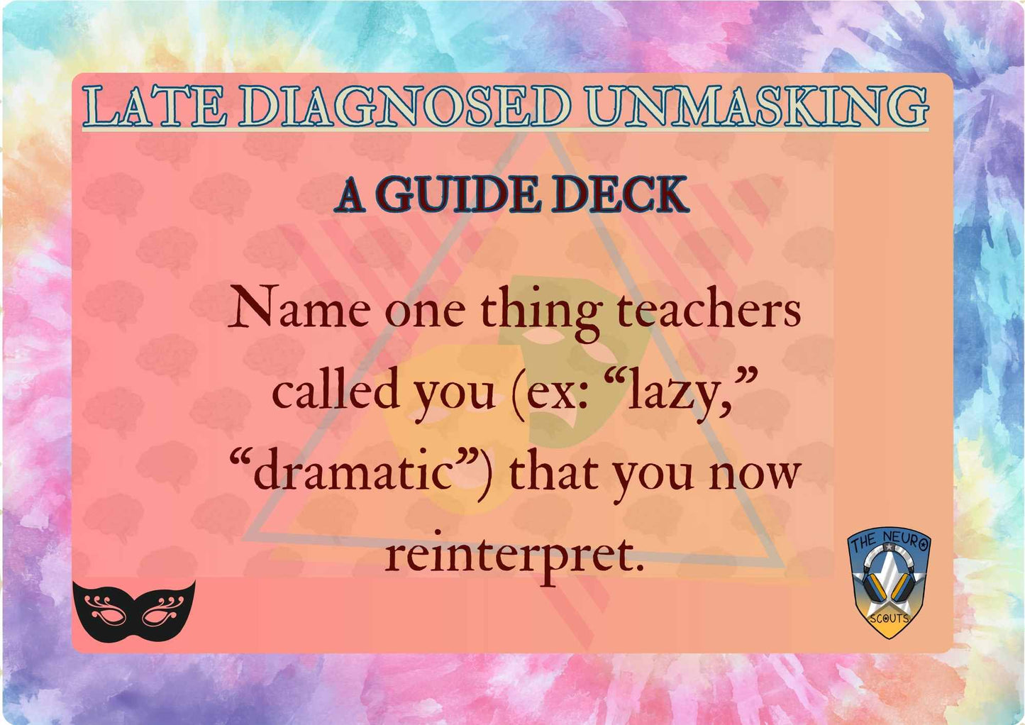LATE DIAGNOSED UNMASKING DECK