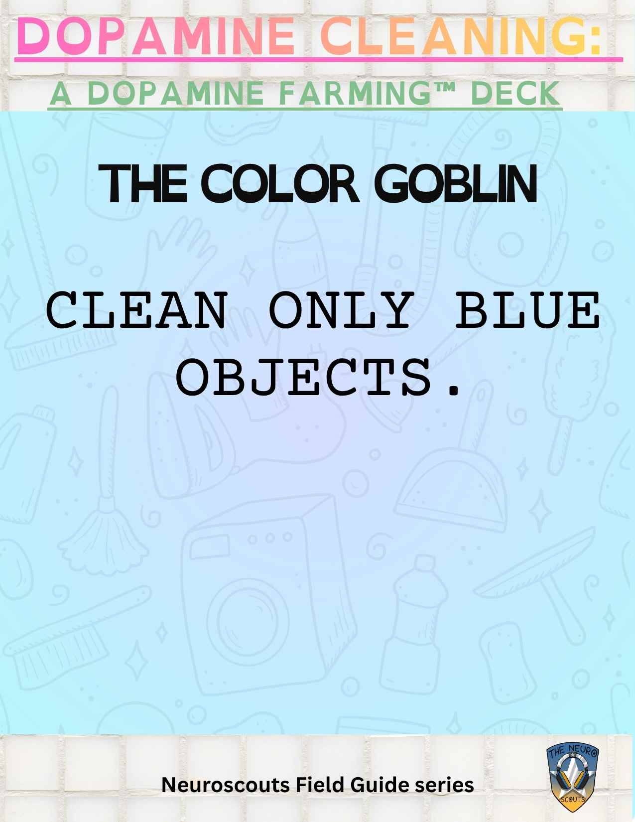 Dopamine Cleaning Deck