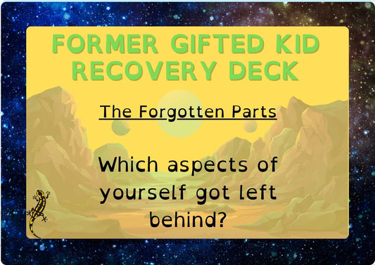 Former Gifted Child Recovery Deck