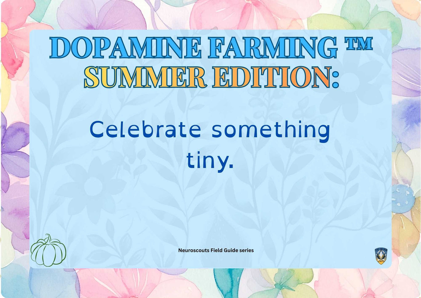 Summer Dopamine Farming Deck
