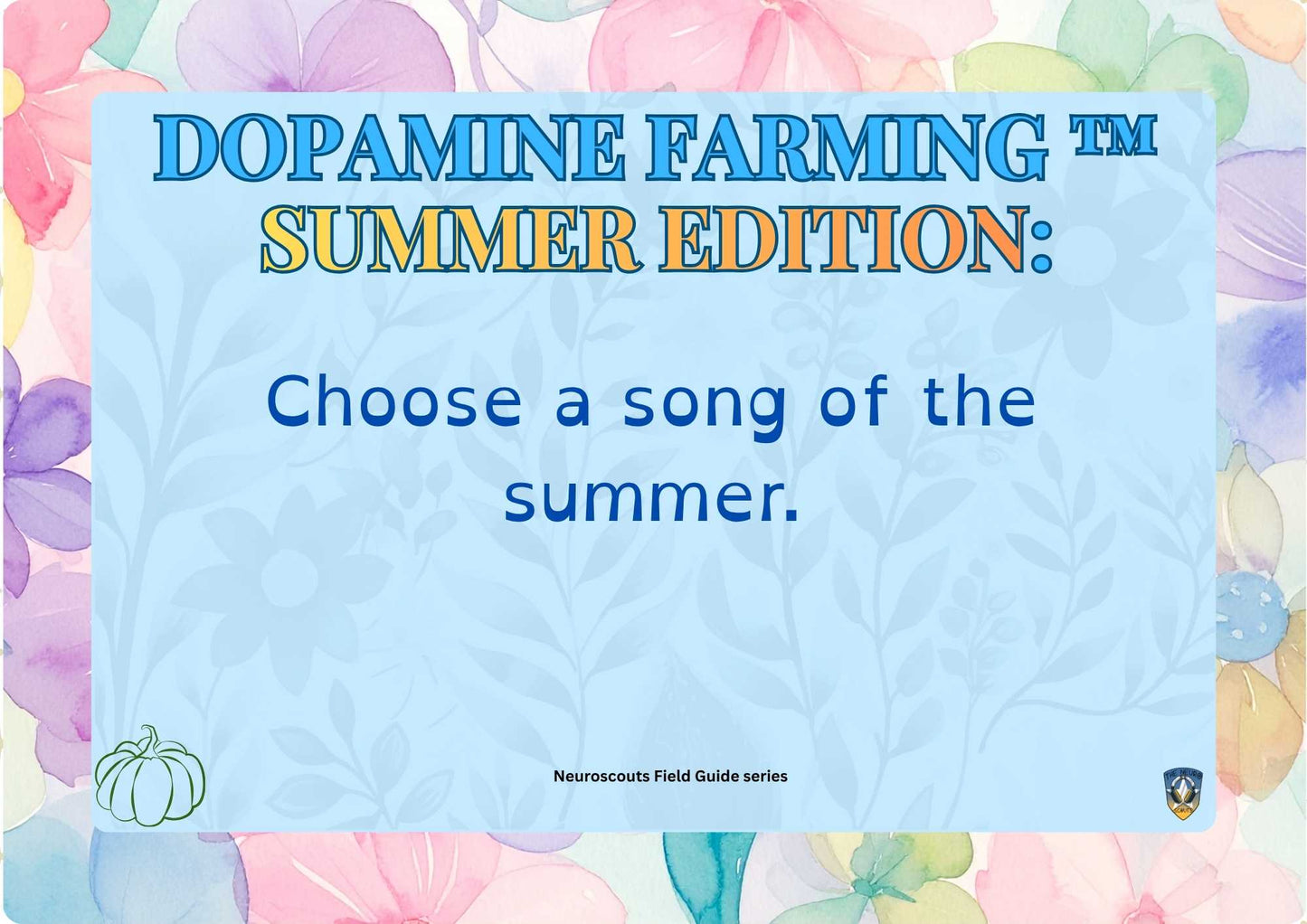 Summer Dopamine Farming Deck