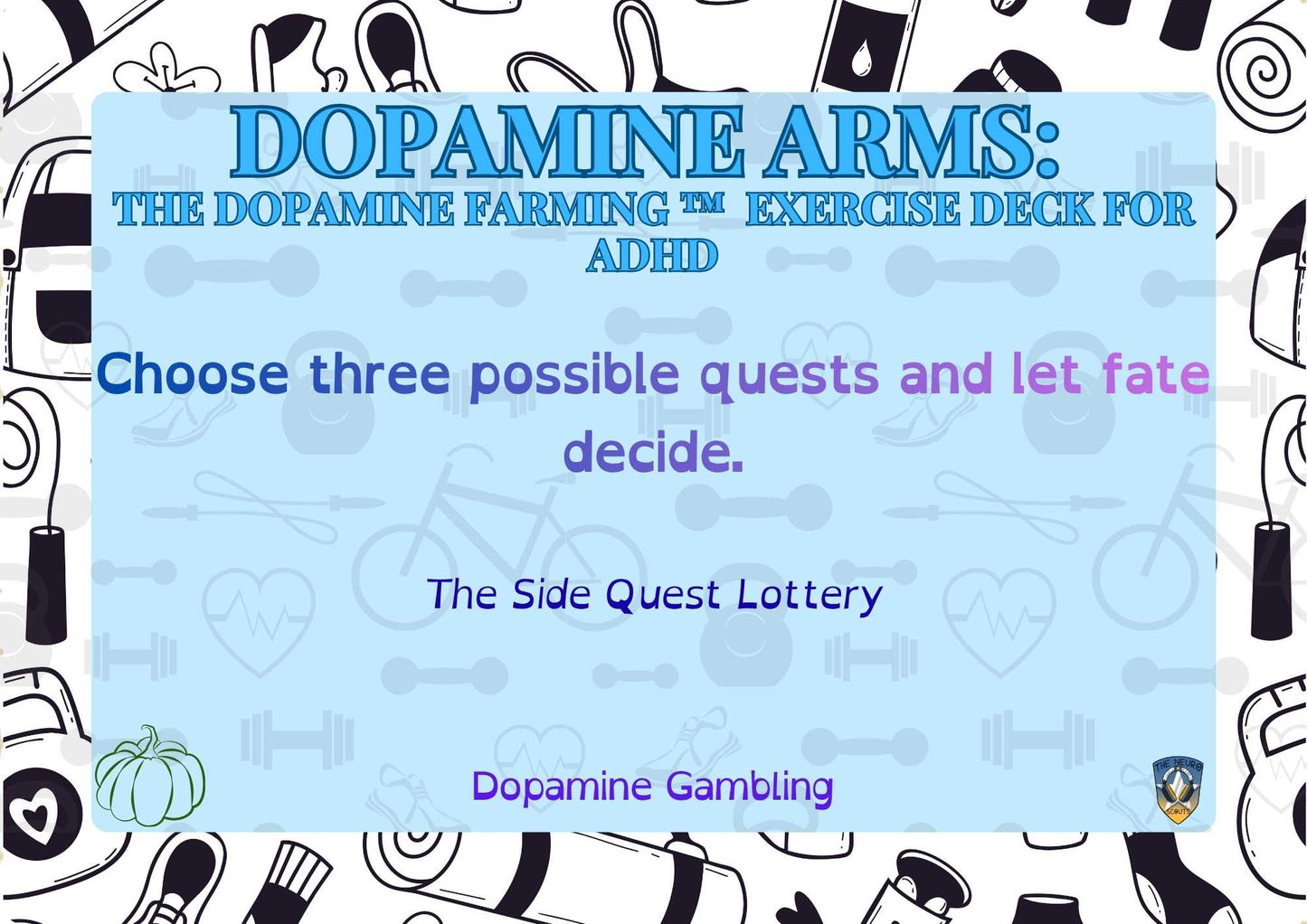 Dopamine Arms Deck