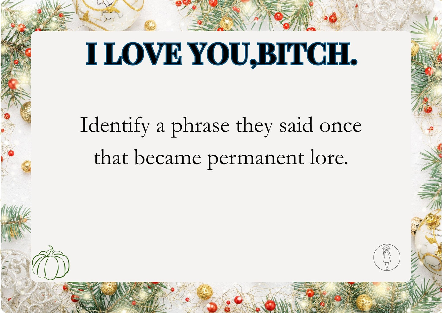 I love you, BIT*H, Card game